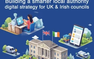 Digital transformation roadmap for UK and Irish local authorities in 2026: Priorities, challenges, and proven tools